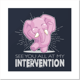 See You All at my Intervention Posters and Art